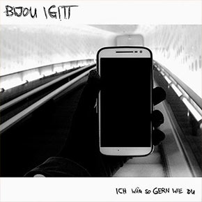 Bijou Igitt - Ich wär so gern wie du Cover